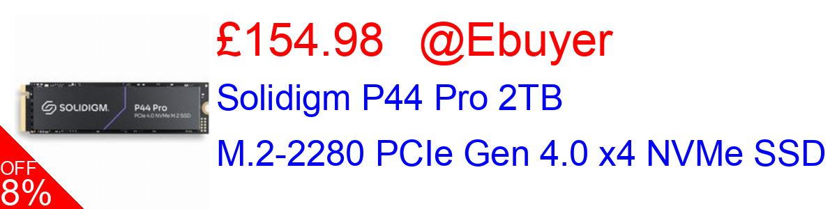 18% OFF, Solidigm P44 Pro 2TB M.2-2280 PCIe Gen 4.0 x4 NVMe SSD £154.98@Ebuyer