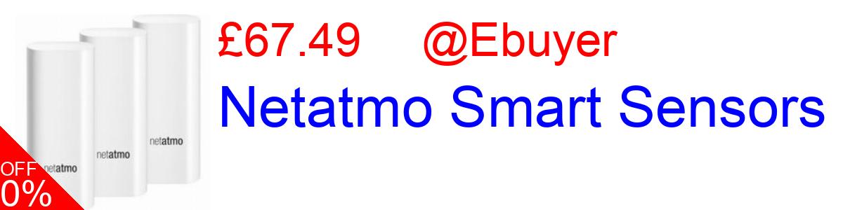 67% OFF, Netatmo Smart Sensors £67.49@Ebuyer