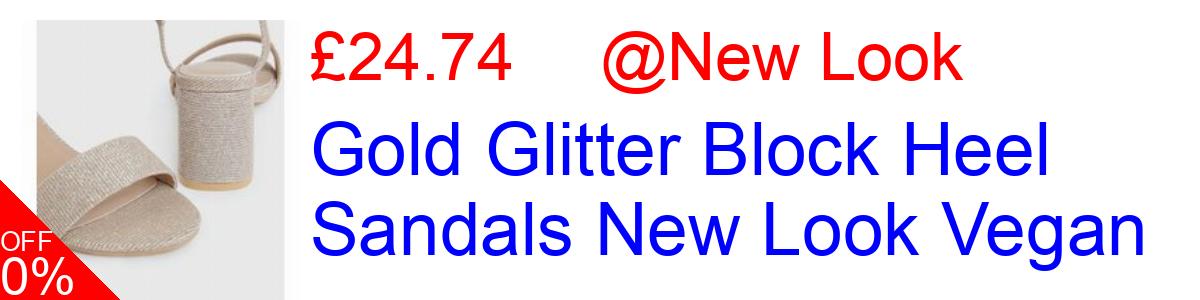 25% OFF, Gold Glitter Block Heel Sandals New Look Vegan £24.74@New Look