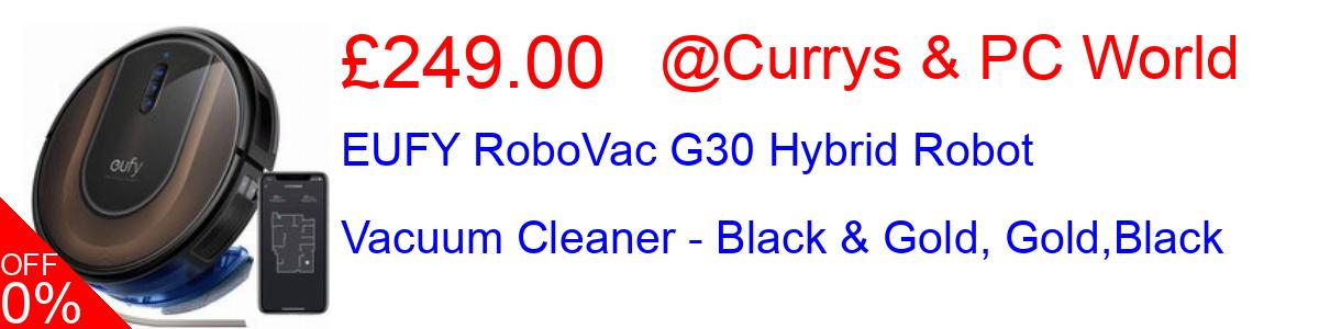 29% OFF, EUFY RoboVac G30 Hybrid Robot Vacuum Cleaner - Black & Gold, Gold,Black £249.00@Currys & PC World