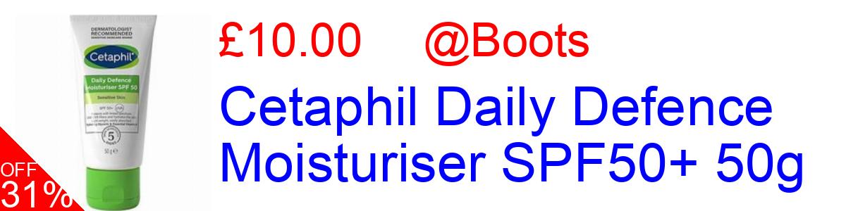 31% OFF, Cetaphil Daily Defence Moisturiser SPF50+ 50g £10.00@Boots