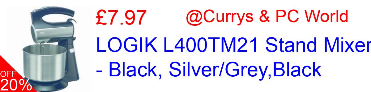 20% OFF, LOGIK L400TM21 Stand Mixer - Black, Silver/Grey,Black £7.97@Currys & PC World