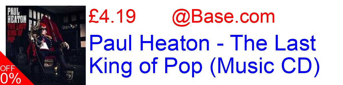 66% OFF, Paul Heaton - The Last King of Pop (Music CD) £4.19@Base.com
