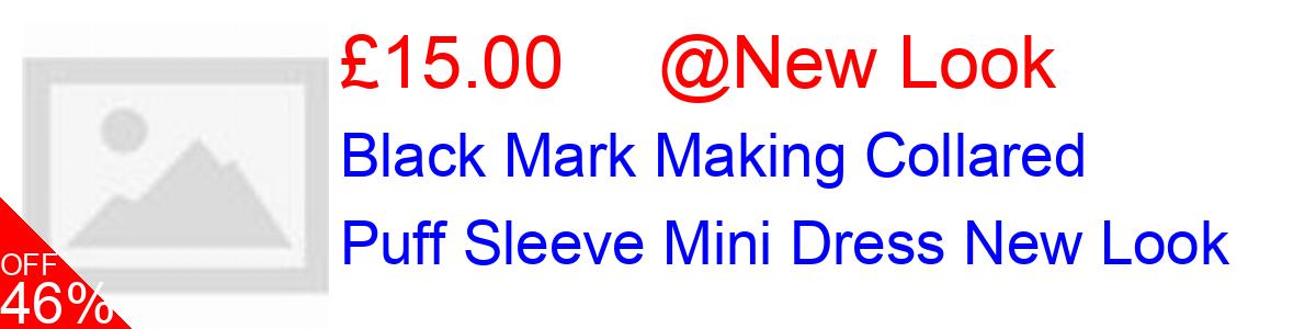 46% OFF, Black Mark Making Collared Puff Sleeve Mini Dress New Look £15.00@New Look