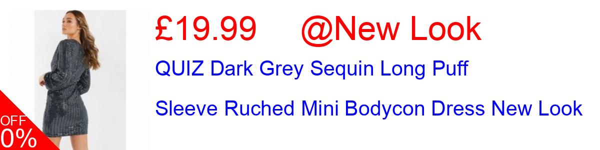 29% OFF, QUIZ Dark Grey Sequin Long Puff Sleeve Ruched Mini Bodycon Dress New Look £19.99@New Look