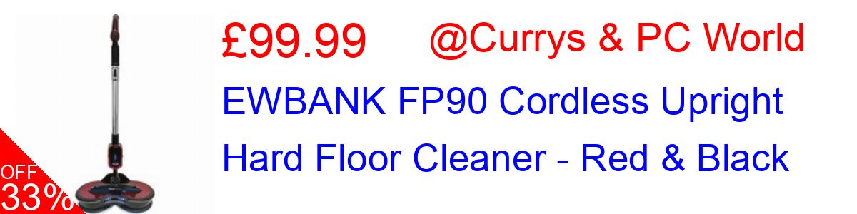 33% OFF, EWBANK FP90 Cordless Upright Hard Floor Cleaner - Red & Black £99.99@Currys & PC World
