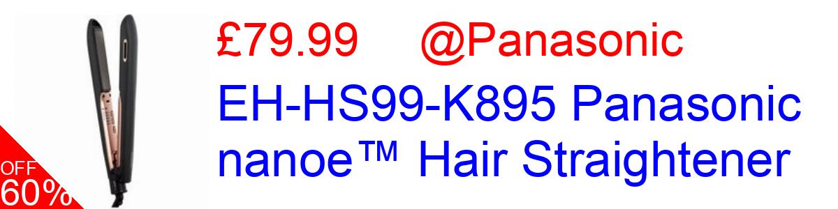 60% OFF, EH-HS99-K895 Panasonic nanoe™ Hair Straightener £79.99@Panasonic