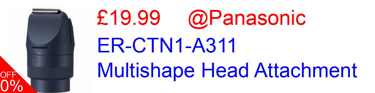 33% OFF, ER-CTN1-A311 Multishape Head Attachment £19.99@Panasonic
