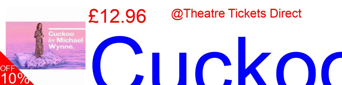 11% OFF, Cuckoo £14.40@Theatre Tickets Direct