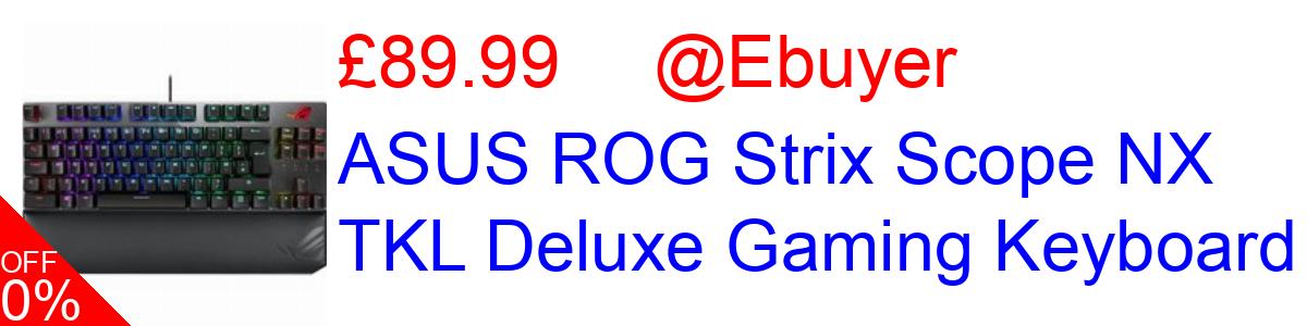 10% OFF, ASUS ROG Strix Scope NX TKL Deluxe Gaming Keyboard £89.99@Ebuyer