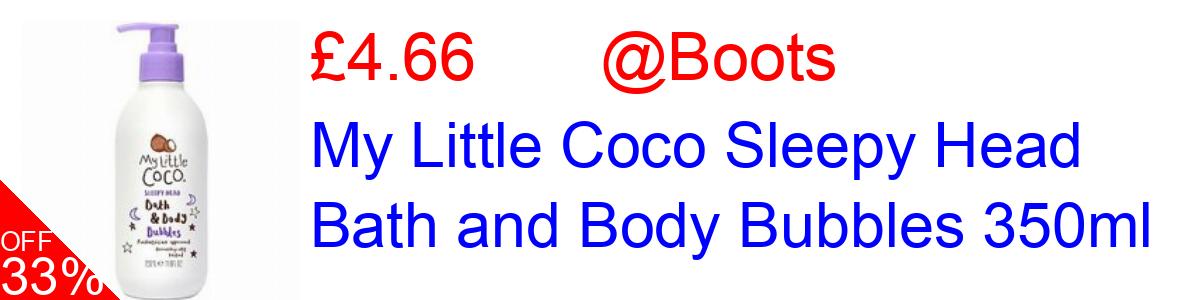 33% OFF, My Little Coco Sleepy Head Bath and Body Bubbles 350ml £4.66@Boots