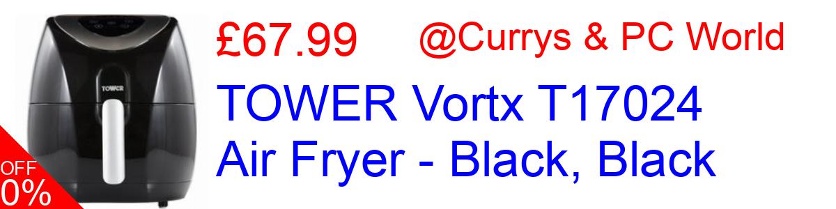 15% OFF, TOWER Vortx T17024 Air Fryer - Black, Black £67.99@Currys & PC World