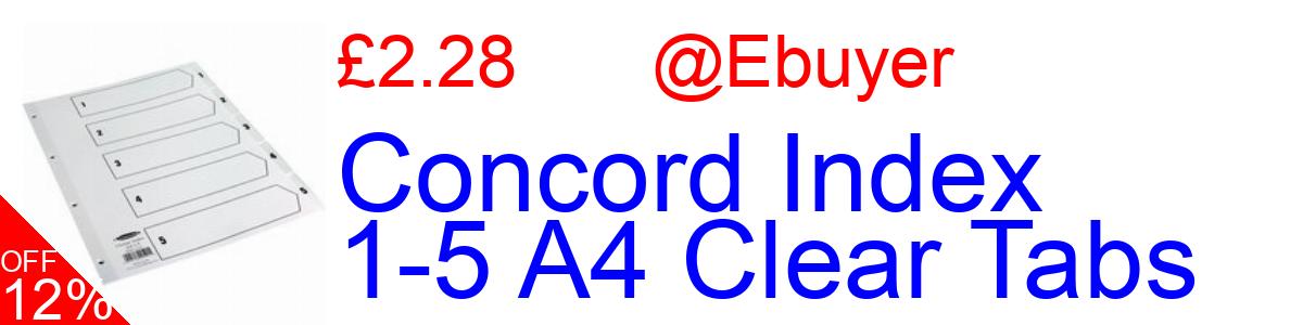 12% OFF, Concord Index 1-5 A4 Clear Tabs £2.28@Ebuyer