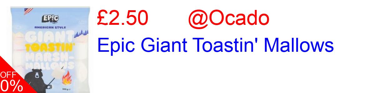 17% OFF, Epic Giant Toastin' Mallows £2.50@Ocado