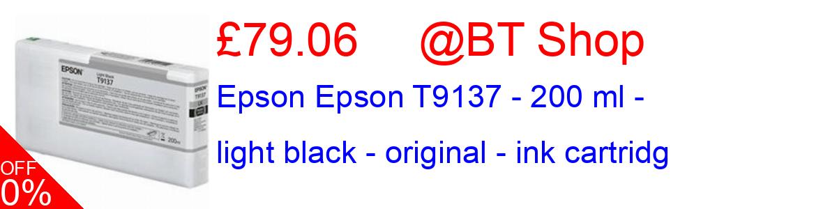 9% OFF, Epson Epson T9137 - 200 ml - light black - original - ink cartridg £79.06@BT Shop