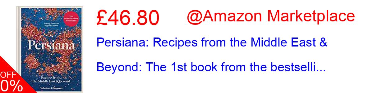 39% OFF, Persiana: Recipes from the Middle East & Beyond: The 1st book from the bestselli... £12.30@Amazon Marketplace